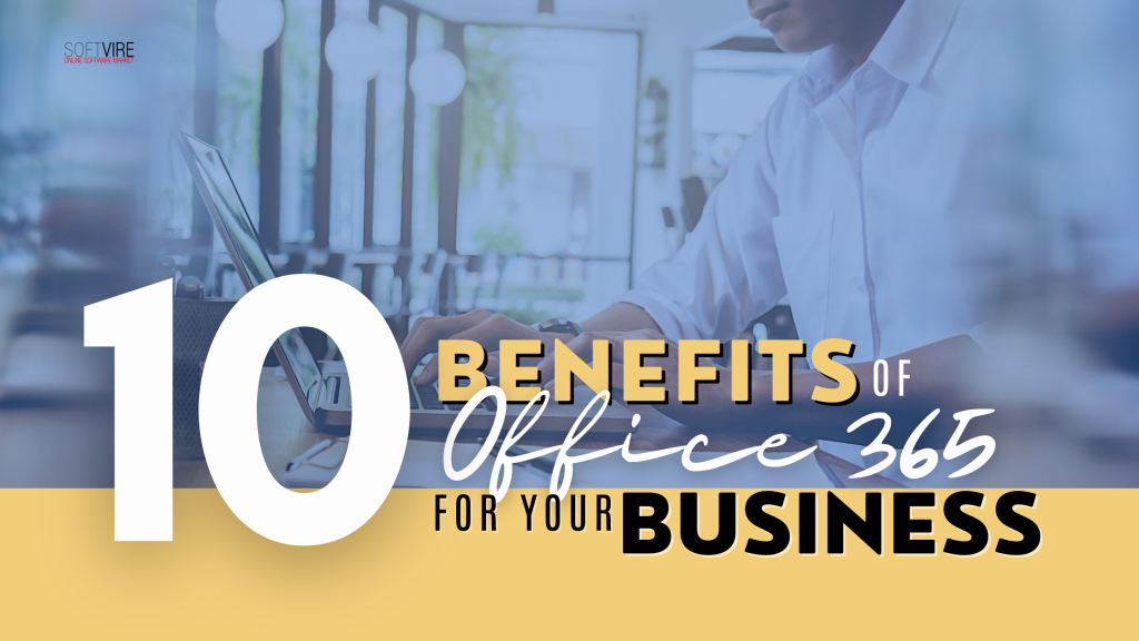 10 Benefits of Office 365 for Your Business - FB