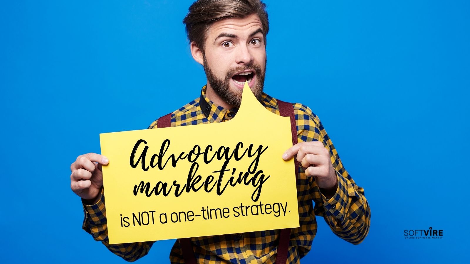 Advocacy Marketing is not a one time strategy - Twitter - Softvire Global