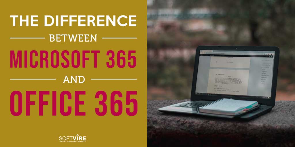 The-Difference-Between-Microsoft-365-and-Office-365