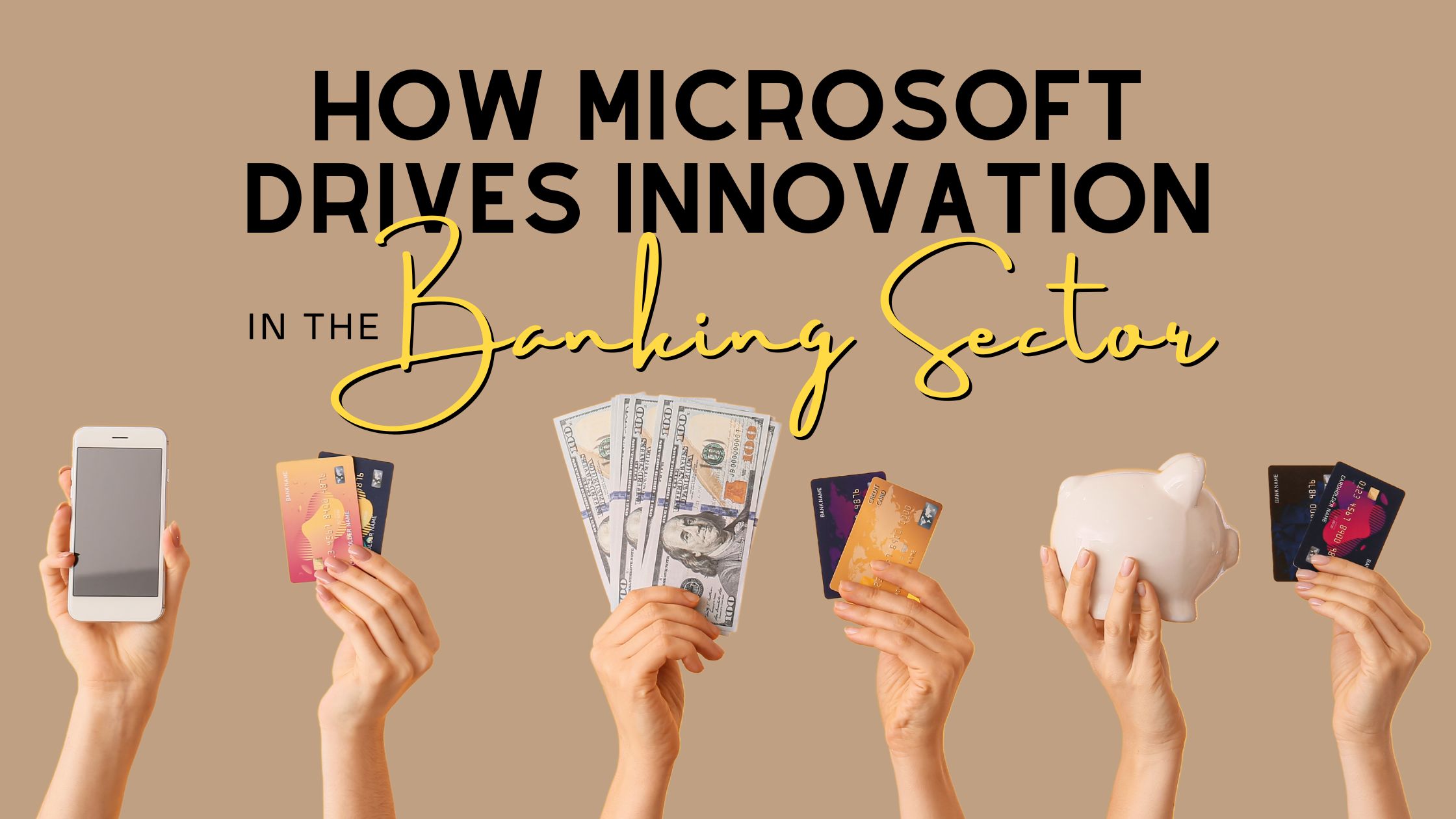 Revolutionizing the Banking Sector in AU How Microsoft Drives Innovation, Banking Sector