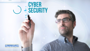 Cybersecurity How You Can Stay Safe - image 1, Softvire Global Market Sydney, IT Distributor Sydney, Software Provider Sydney, Online Software Store AU