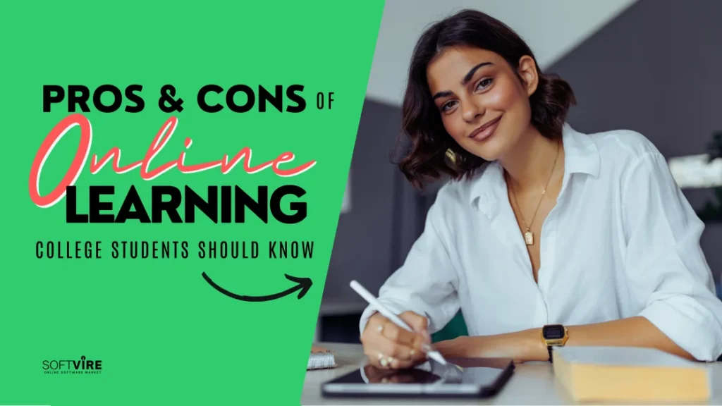 Top Pros and Cons of Online Learning College Students Must Know (1)