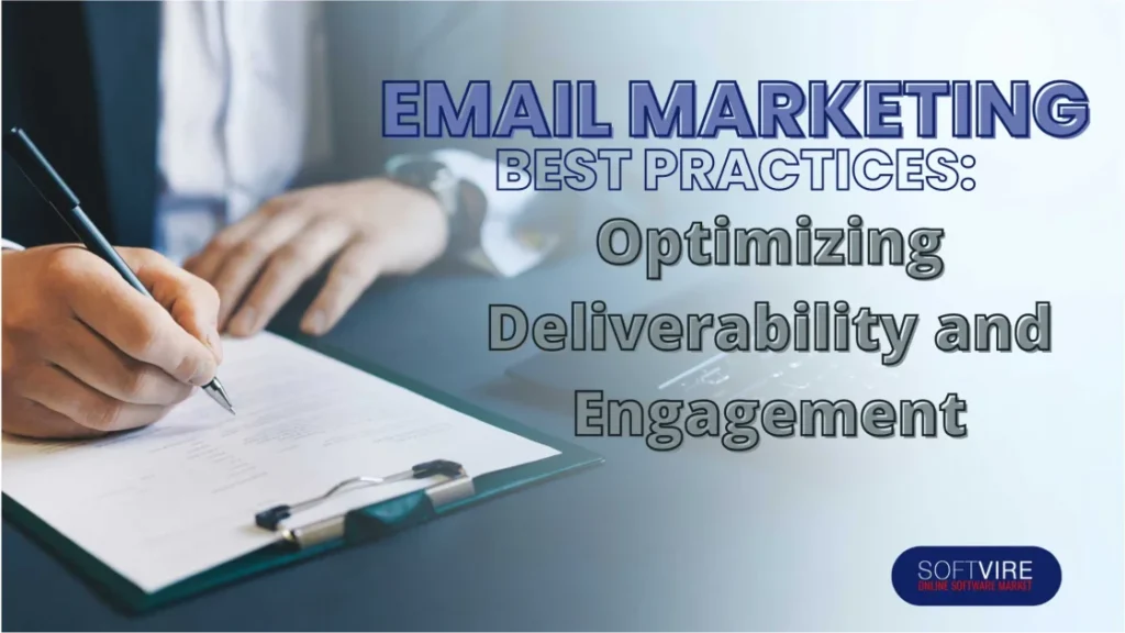 Email-Marketing-Best-Practices-Optimizing-Deliverability-and-Engagement
