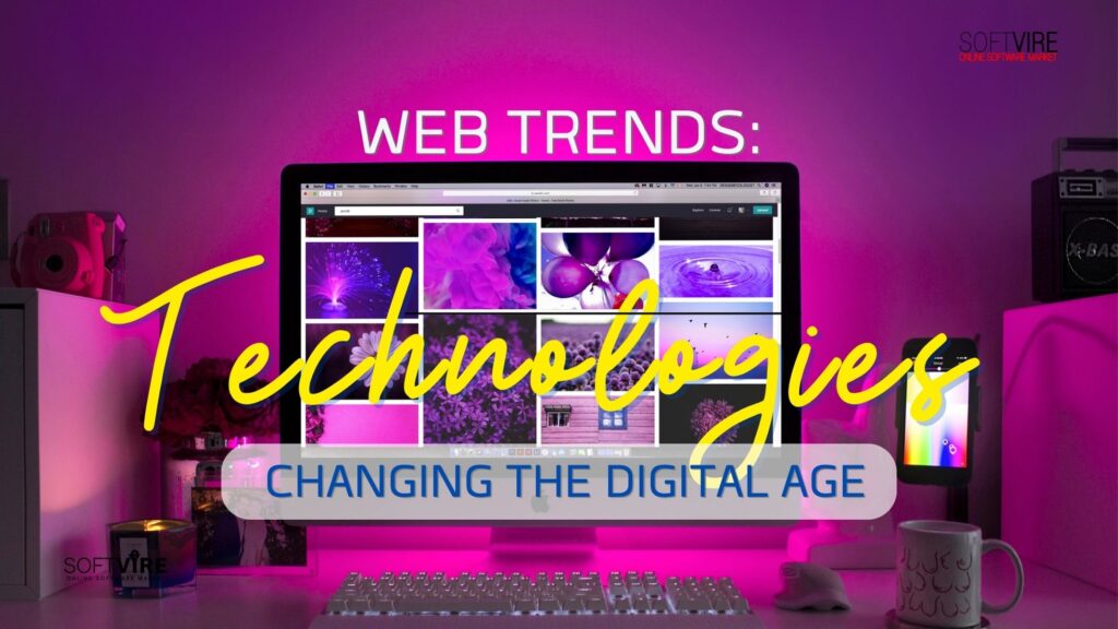 Web Trends 2023_ 8 Technologies Changing the Digital Age_Softvire, Softvire US, Software Supplier US, IT Distributor US, bundled software discounts US