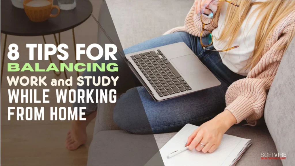8-Tips-for-Balancing-Work-and-Study-While-Working-from-Home