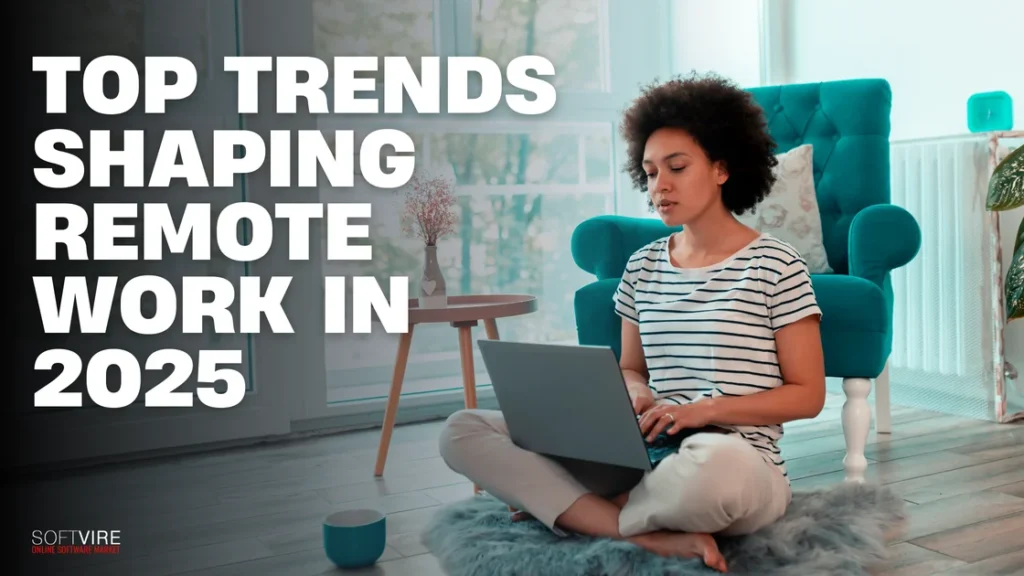 Top Trends Shaping Remote Work in 2025 | MS Offerings Main Domain