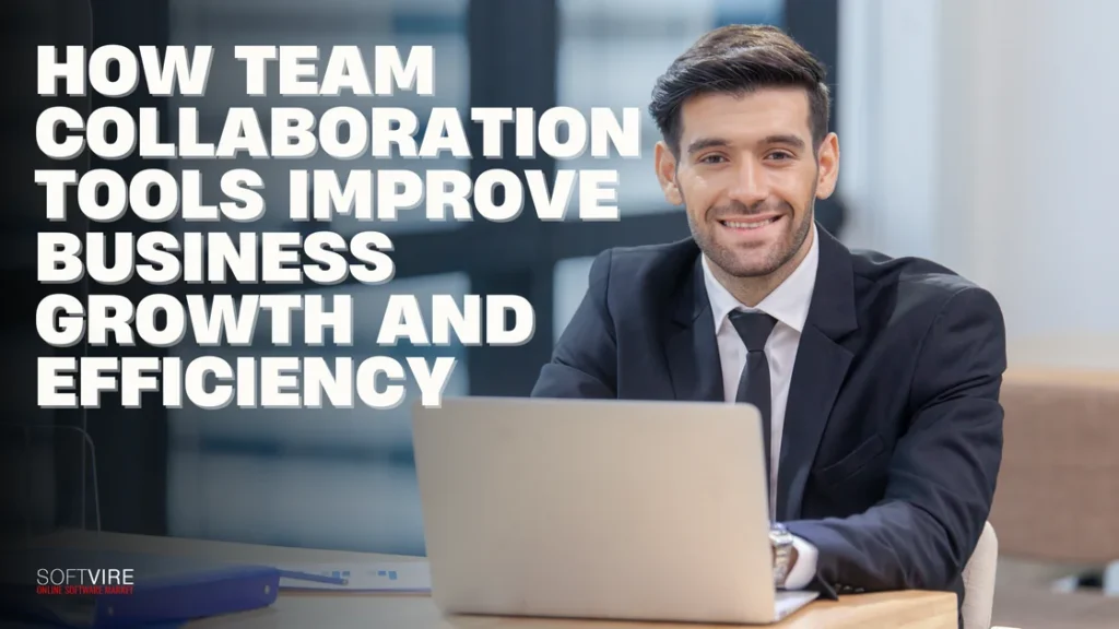 How Team Collaboration Tools Improve Business Growth and Efficiency | MS Offerings Main Domain