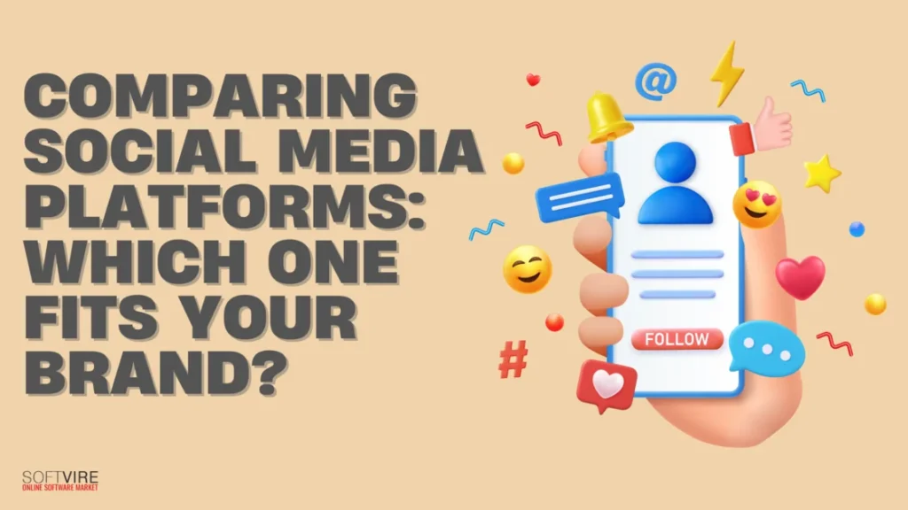 Comparing Social Media Platforms Which One Fits Your Brand | MS Offerings Main Domain