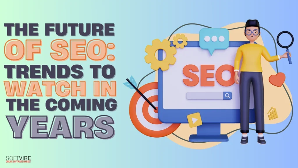 The Future of SEOTrends to Watch in the Coming Years | MS Offerings Main Domain