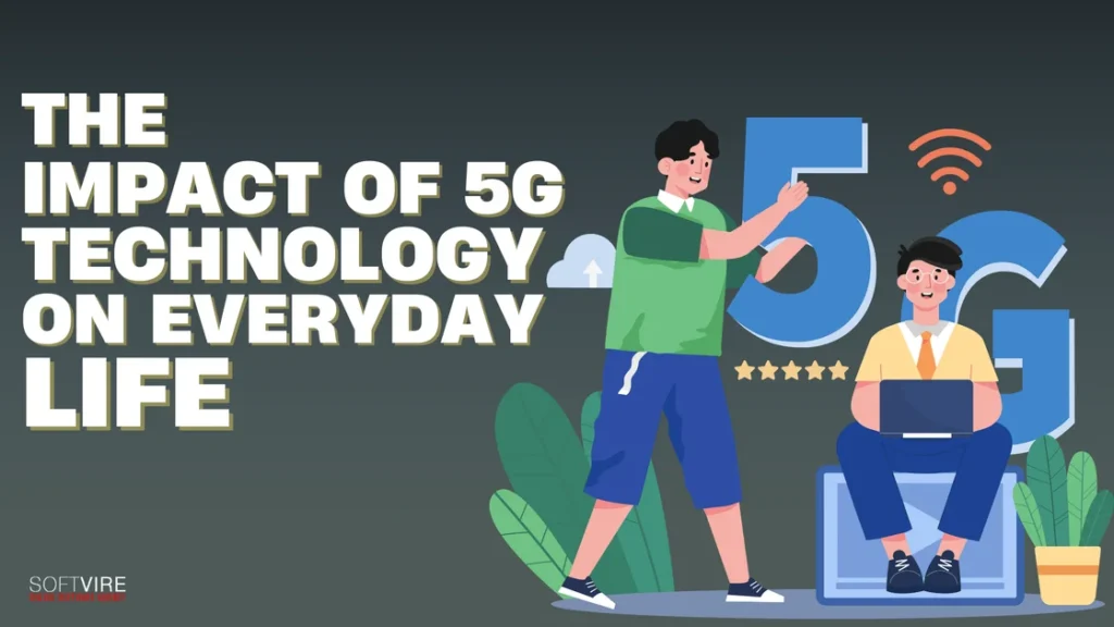 The Impact of 5G Technology on Everyday Life 1 | MS Offerings Main Domain