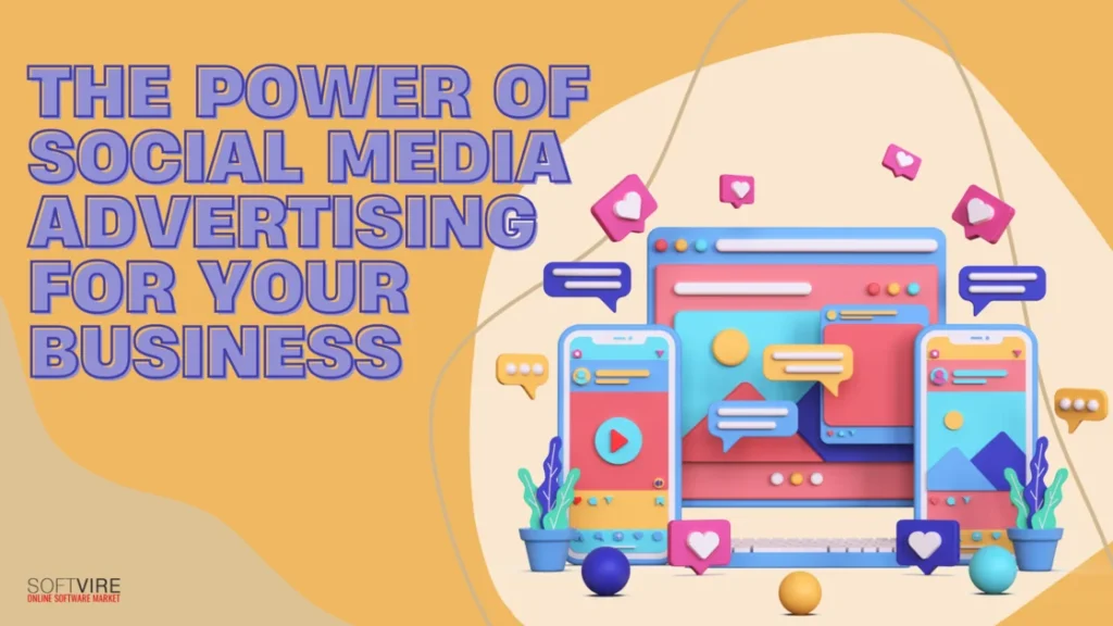 The Power of Social Media Advertising for Your Business 1 | MS Offerings Main Domain