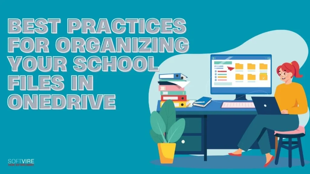 Best Practices for Organizing Your School Files in OneDrive | MS Offerings Main Domain
