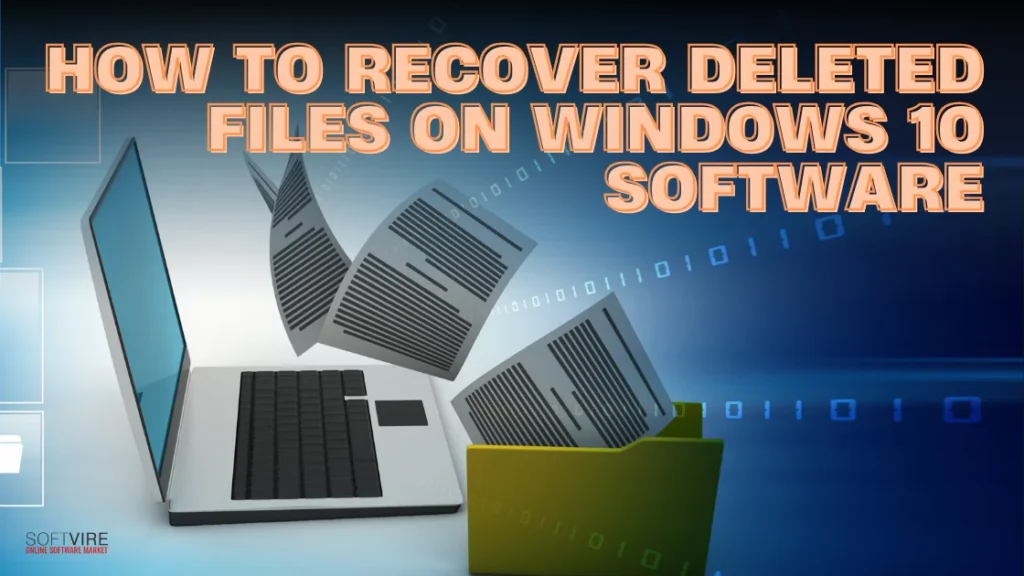 How to Recover Deleted Files on Windows 10 Software | MS Offerings Main Domain