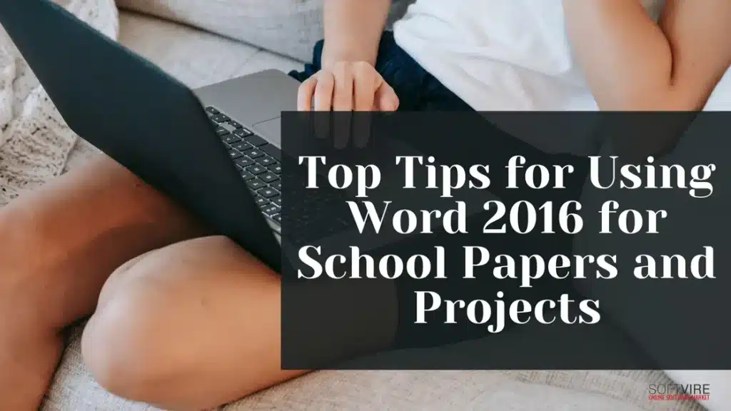 Top Tips for Using Word 2016 for School Papers and Projects | MS Offerings Main Domain